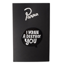 Parra Destroy You Enamel Pin Black